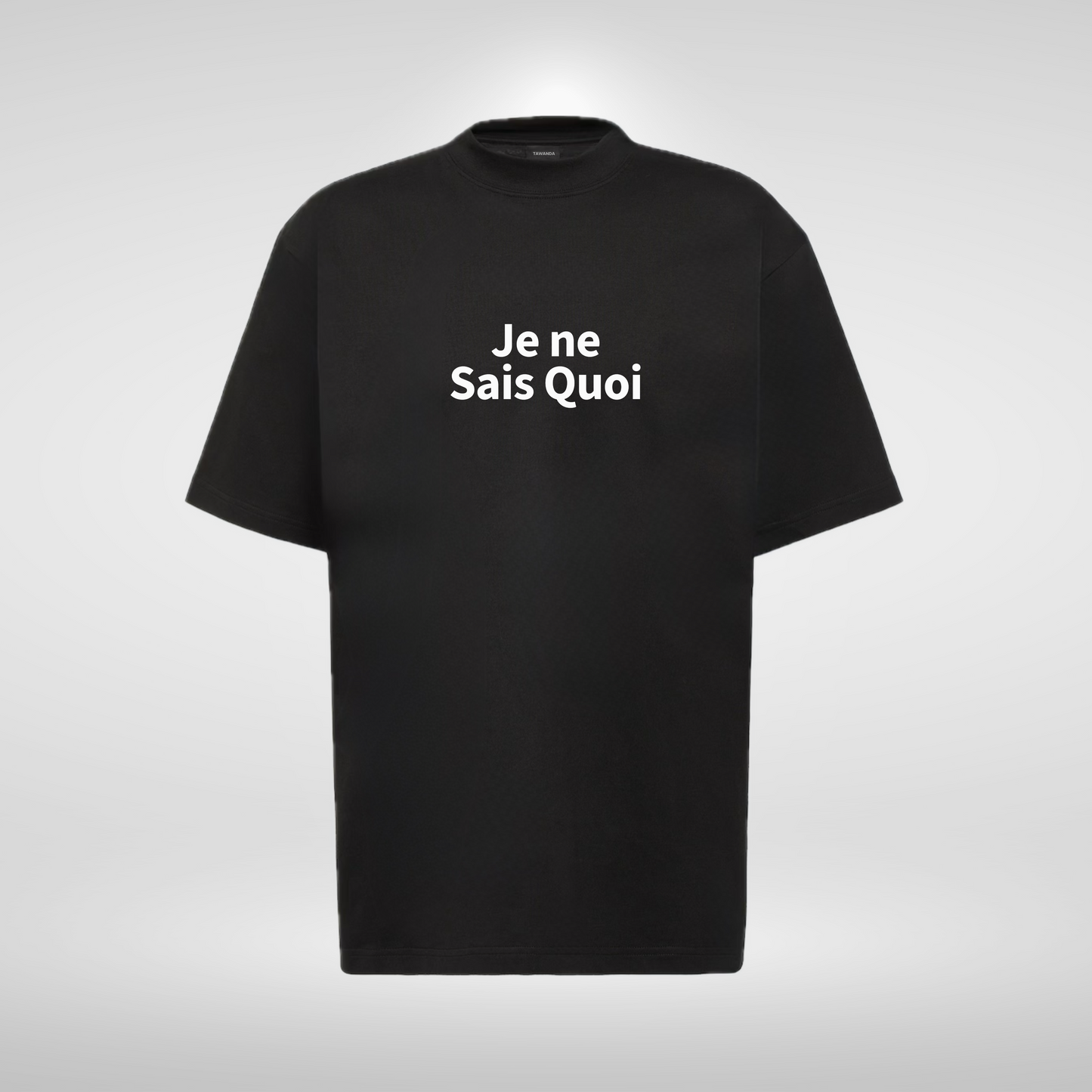 Je ne Sais Quoi Tee