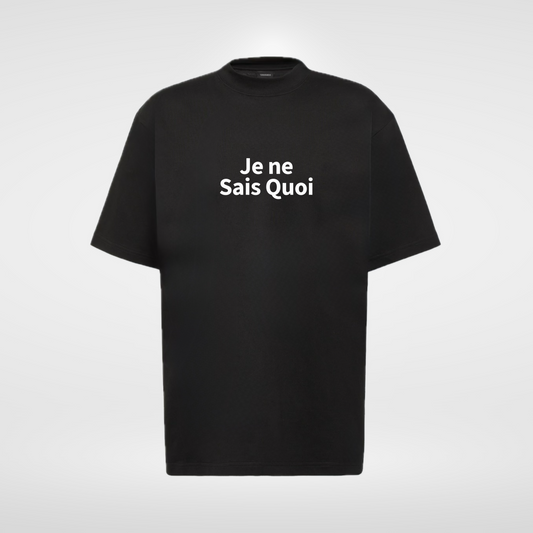 Je ne Sais Quoi Tee